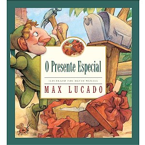 O Presente Especial, Max Lucado #Exclusivo100Cristão #20AnosDe100%