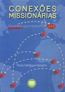 Conexões Missionárias, Paulo Henrique - 100% Cristão #20AnosDe100%