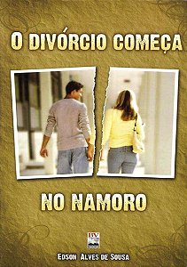 O Divórcio Começa no Namoro (Edição de Bolso), Edson Alves de Sousa - BV