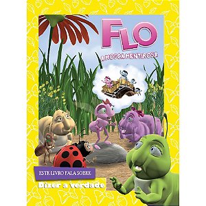 Flo: A Mosca Mentirosa - Max Lucado (Coleção Hermie & Amigos) - Thomas Nelson #Exclusivo100Cristão #20AnosDe100%