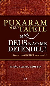 Puxaram Meu Tapete mas Deus Não me Defendeu, Simao Alberto Zambissa - AD Santos