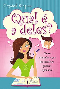 Qual é a Deles?, Crystal Kirgiss - Mundo Cristão