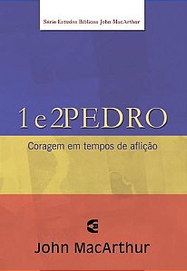 Série Estudo Bíblico John Macarthur 1 e 2 Pedro, John MacArthur - Cultura Cristã