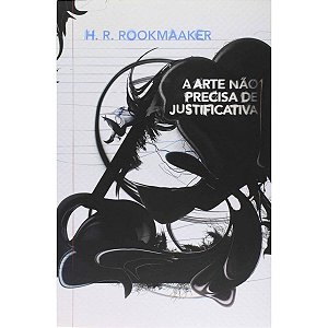 A Arte Não Precisa de Justificativa, H. R. Rookmaaker - Ultimato