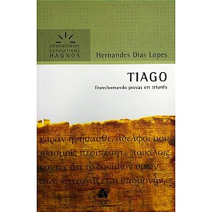 Tiago - Série Comentários Expositivos, Hernandes D. Lopes - Hagnos