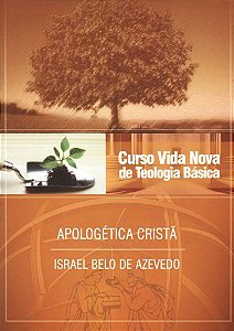 Curso Vida Nova de Teologia Básica - Apologética Cristã Volume 6 - Vida Nova