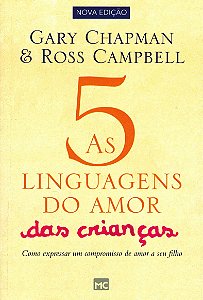 As Cinco Linguagens do Amor Das Crianças, Gary Chapman - Mundo Cristão