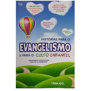 Histórias Para o Evangelismo e para o Culto Infantil - AD Santos