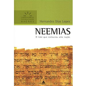 Neemias - Série Comentários Expositivos, Hernandes D. Lopes - Hagnos