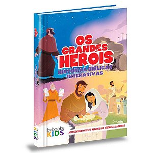 Os Grandes Heróis Histórias Bíblicas Interativas