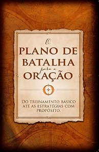 O Plano de Batalha para a Oração - BV