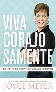 Viva Corajosamente, Joyce Meyer - Bello