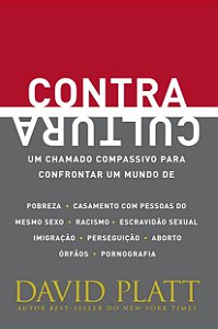 Contracultura, David Platt - Vida Nova