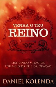 Venha o teu Reino, Daniel Kaufman - Bello