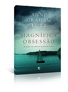 Magnífica Obsessão, Anne Graham Lotz - Vida #20AnosDe100%