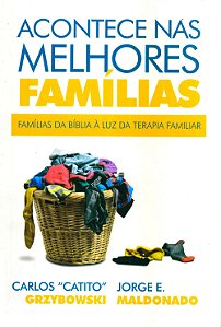 Acontece Nas Melhores Famílias, Carlos A Valle - Ultimato