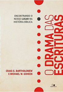 O Drama Das Escrituras, Craig Groeschel - Vida Nova