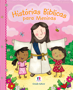 Histórias Bíblicas Para Meninas Nova Edição - Histórias Bíblias Para Meninas Nova Edição