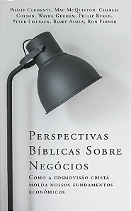 Perspectivas Bíblicas Sobre Negócios, Sam Allberry - Monergismo