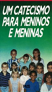 Um Catecismo Para Meninos e Meninas - PES
