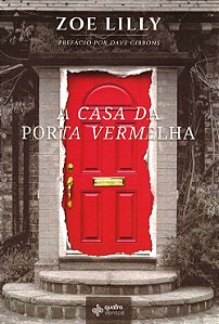 A Casa da Porta Vermelha, Zoe Lilly - Quatro Ventos