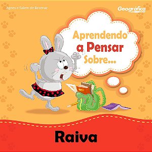 Aprendendo A Pensar Sobre... Raiva