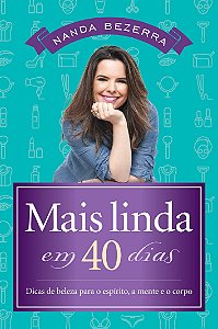 Mais Linda em 40 Dias, Nanda Bezerra - Thomas Nelson