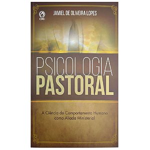 Psicologia Pastoral, Jamiel de Oliveira Lopes - CPAD