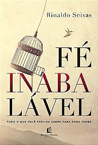 Fé Inabalável, Rinaldo Seixas - Thomas Nelson