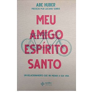 Meu Amigo Espírito Santo, Abe Huber - Quatro Ventos