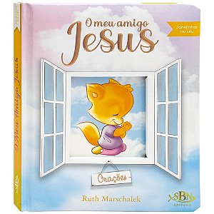 Janelinhas no Céu: O Meu Amigo Jesus