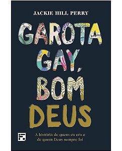 Garota Gay, Bom Deus, Jackie Hill Perry - Fiel #20AnosDe100%