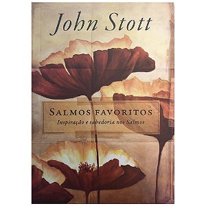 Salmos Favoritos, John Stott - Ultimato