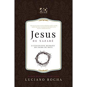 Jesus de Nazaré, Luciano Rocha - AD Santos