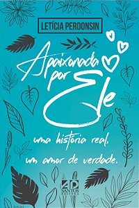 Apaixonada por Ele, Letícia Perdonsin - AD Santos