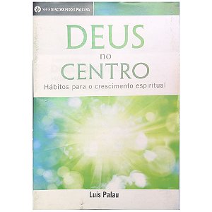 Deus no Centro - Livreto, Luis Palau - Pão Diário