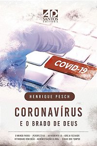 Coronavírus e o Brado de Deus, Henrique Pesch - AD Santos