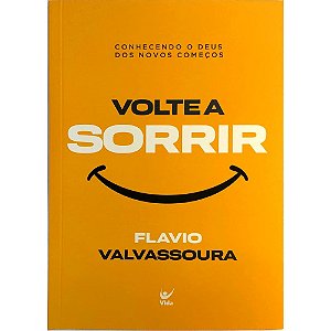 Volte a Sorrir, Flavio Valvassoura - Vida #20AnosDe100%