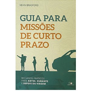 Guia Para Missões de Curto Prazo - Vida Nova