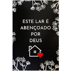 Quadro MDF Grande - Este Lar é Abençoado Por Deus Preto