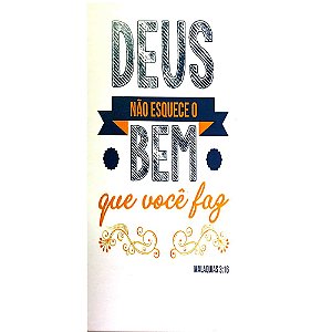 Quadro MDF Pequeno 10x20 - Deus Não Esquece o Bem