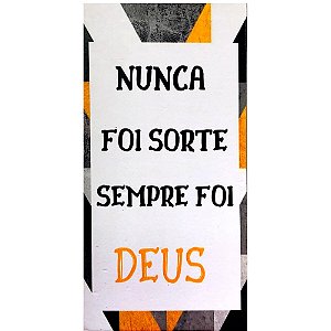 Quadro MDF Pequeno 10x20 - Nunca Foi Sorte