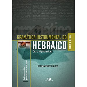 Gramática Instrumental do Hebraico, Antônio Renato Gusso - Vida Nova