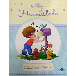 Honestidade - Descobrindo Valores - Editora SBN