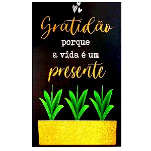 Quadro MDF Médio 15x21 - Gratidão Porque A Vida é Um Presente Preto