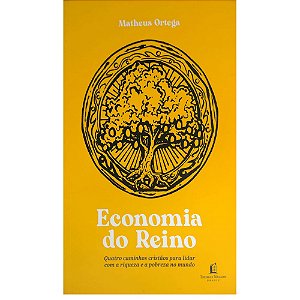 Economia do Reino, Matheus Ortega - Thomas Nelson