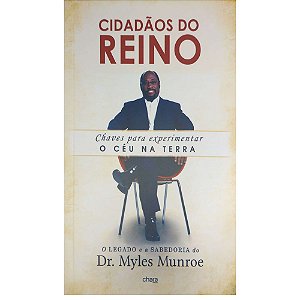 Cidadãos do Reino, Dr. Myles Munroe - Editora Chara