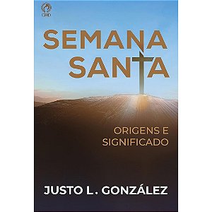 Semana Santa, Justo L. González - CPAD