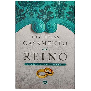Casamento do Reino, Tony Evans - Mundo Cristão #20AnosDe100%