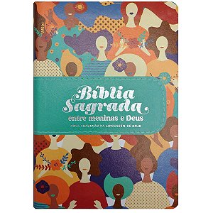 Bíblia NTLH Entre Meninas e Deus - Capa Rostos SBB